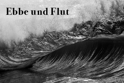 ebbe und flut